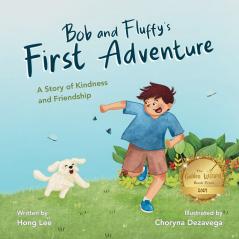Bob and Fluffy's First Adventure