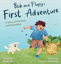 Bob and Fluffy's First Adventure