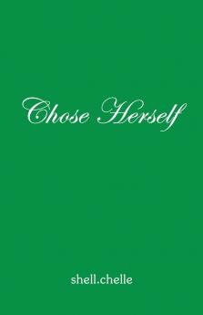 Chose Herself
