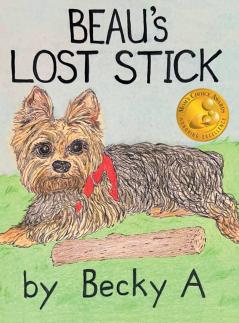 Beau's Lost Stick