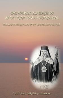 The family lineage of Saint Ignatius of Mariupol
