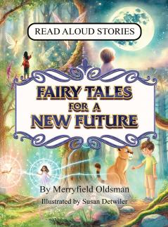 Fairy Tales for a New Future