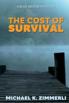 The Cost of Survival