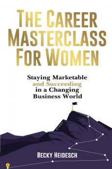The Career Masterclass for Women