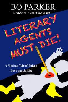 Literary Agents Must Die!