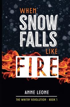 When Snow Falls Like Fire