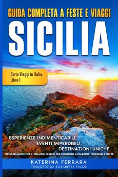 Guida Completa a Feste e Viaggi Sicilia