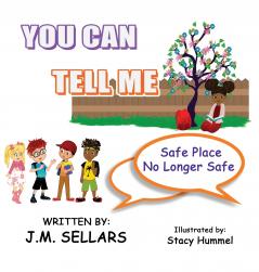 You Can Tell Me - Safe Place No Longer Safe