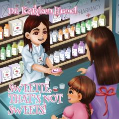 Sweetie That's Not Sweets!