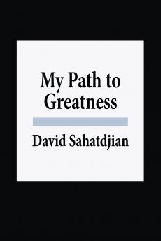 My Path to Greatness