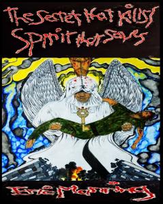 The Secret that Kills / Spirit that Saves