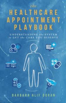 The Healthcare Appointment Playbook