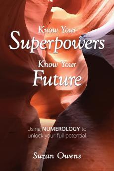Know Your Superpowers Know Your Future