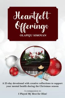 Heartfelt Offerings - A 25 day devotional to support your mental health during the Christmas season