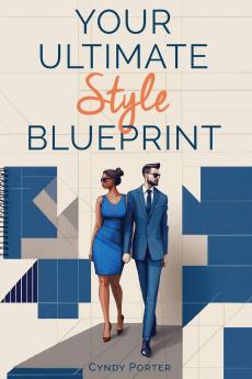 Your Ultimate Style Blueprint