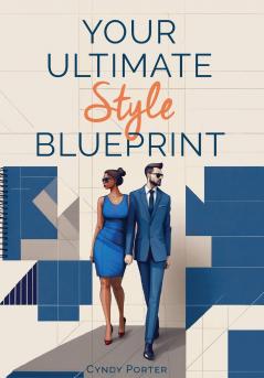 Your Ultimate Style Blueprint