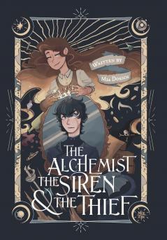 The Alchemist the Siren and the Thief