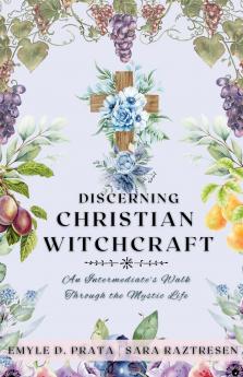 Discerning Christian Witchcraft