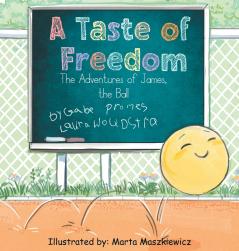 A game of Freedom The Adventures of James the Ball