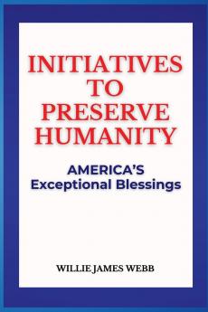 Initiatives To Preserve Humanity