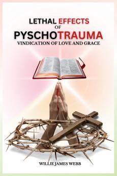 Lethal Effects of Pyschotrauma
