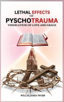Lethal Effects of Pyschotrauma