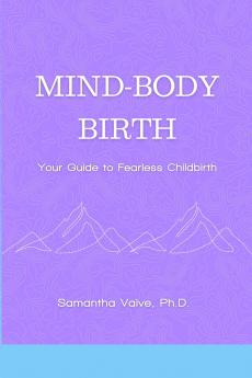 Mind-Body Birth