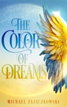 The Color of Dreams