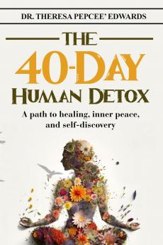 The 40-Day Human Detox
