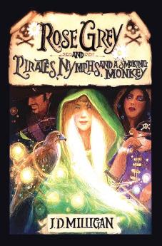 Rose Grey and Pirates Nymphs and A Smoking Monkey