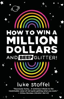 How To Win a Million Dollars and BEEP Glitter!