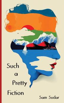 Such a Pretty Fiction