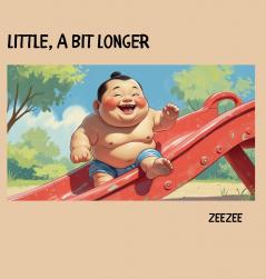 Little A Bit Longer