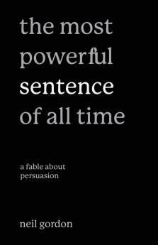 The Most Powerful Sentence of All Time