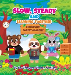 Slow Steady And Learning Together. Bilingual Edition