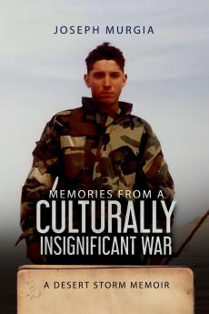 Memories From a Culturally Insignificant War