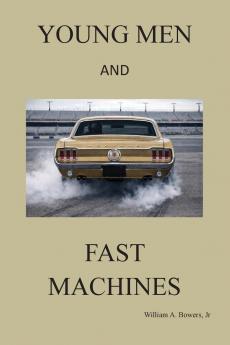 Young Men and Fast Machines