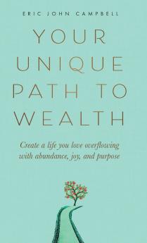 Your Unique Path to Wealth