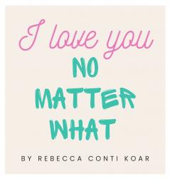 I Love You No Matter What