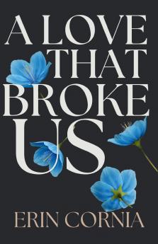 A Love That Broke Us