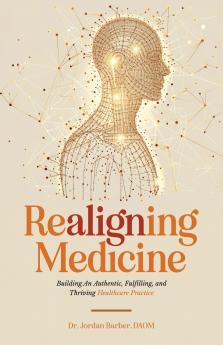 Realigning Medicine