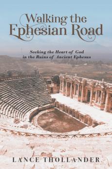 Walking the Ephesian Road