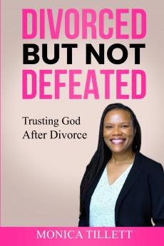 Divorced But Not Defeated