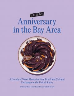 Vegan Anniversary in the Bay Area