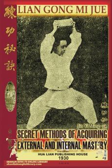 Lian Gong Mi Jue. Secret Methods of Acquiring External and Internal Mastery