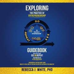 Exploring The Practice of Entrepreneurship