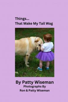 Things... That Make My Tail Wag