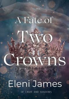 A Fate of Two Crowns