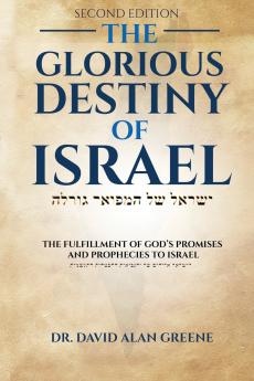 The Glorious Destiny of Israel