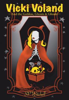 Vicki Voland and the Goblins Ghosts & Ghouls